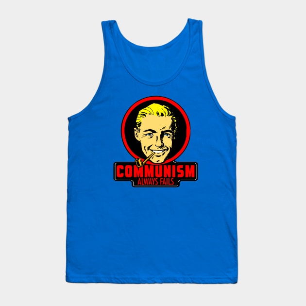 COMMUNISM ALWAYS FAILS Tank Top by theanomalius_merch